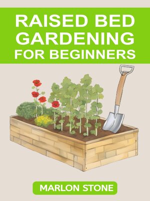 cover image of RAISED BED GARDENING FOR BEGINNERS